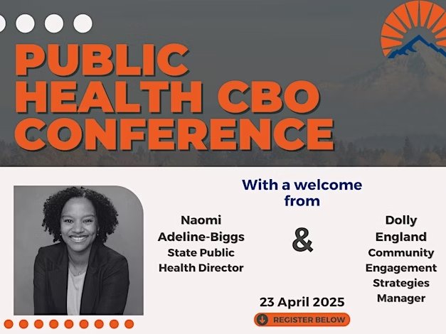 Flyer for Public Health CBO Conference. Other text: With a welcome from Naomi Adeline-biggs, State Public Health Director, & Dolly England, Community Engagement Strategies anager
