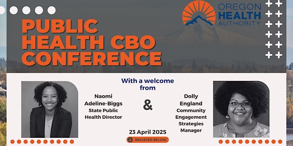 Flyer for Public Health CBO Conference. Other text: With a welcome from Naomi Adeline-biggs, State Public Health Director, & Dolly England, Community Engagement Strategies anager