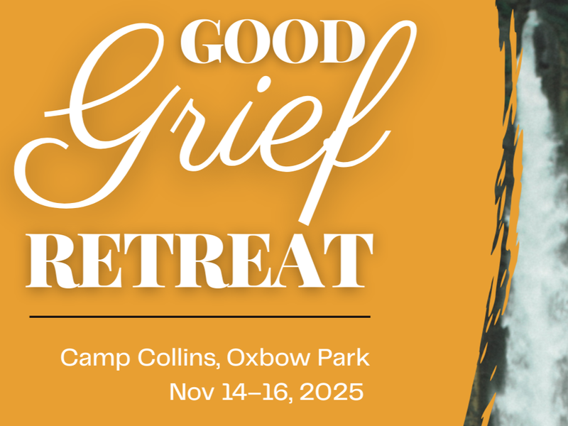 Good Grief Retreat — Camp Collins, Oxbow Park, Nov. 14–16, 2025