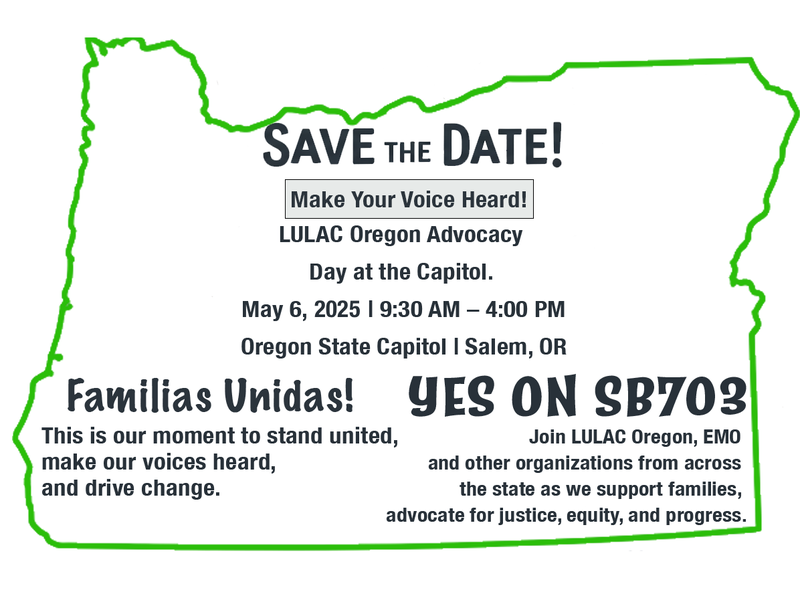 Flyer for LULAC Oregon Advocacy Day at the Capitol, May 6 2025
