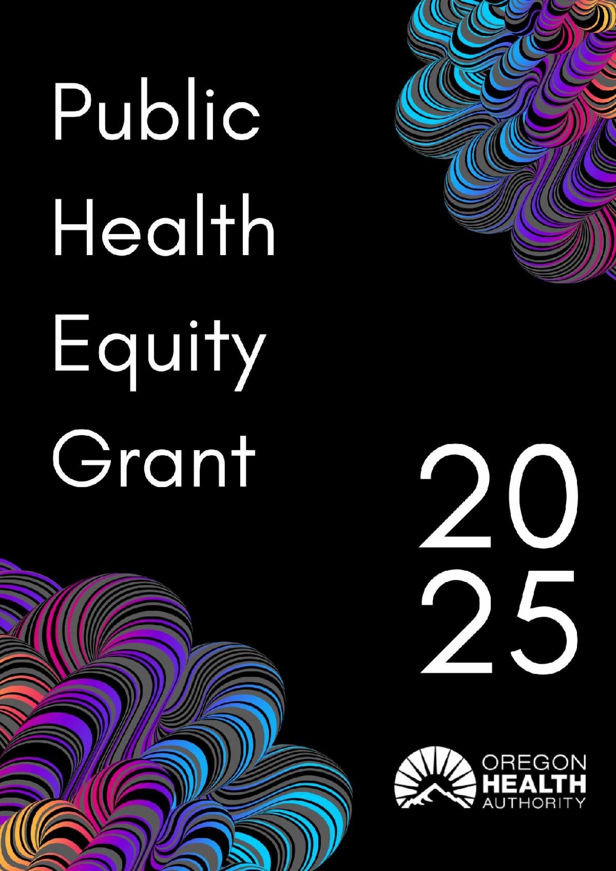 Oregon Health Authority Public Equity Grant 2025